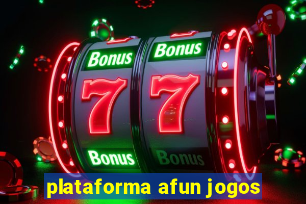 plataforma afun jogos